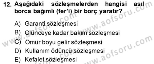 Medeni Hukuk 2 Dersi 2013 - 2014 Yılı (Final) Dönem Sonu Sınav Soruları 12. Soru