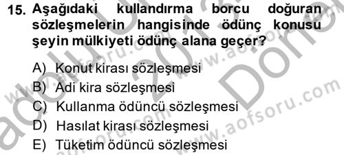 Medeni Hukuk 2 Dersi 2013 - 2014 Yılı (Final) Dönem Sonu Sınav Soruları 15. Soru