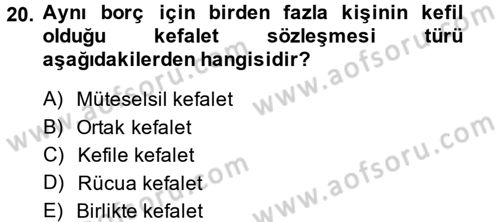 Medeni Hukuk 2 Dersi 2013 - 2014 Yılı (Final) Dönem Sonu Sınav Soruları 20. Soru