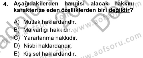 Medeni Hukuk 2 Dersi 2013 - 2014 Yılı (Final) Dönem Sonu Sınav Soruları 4. Soru