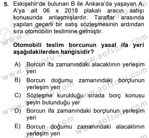 Medeni Hukuk 2 Dersi 2017 - 2018 Yılı 3 Ders Sınav Soruları 5. Soru