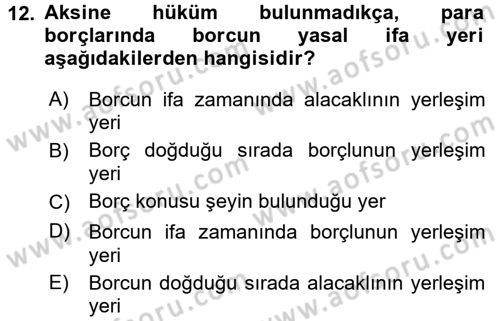 Medeni Hukuk 2 Dersi 2017 - 2018 Yılı (Vize) Ara Sınav Soruları 12. Soru