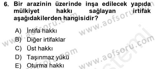 Medeni Hukuk 2 Dersi 2017 - 2018 Yılı (Vize) Ara Sınav Soruları 6. Soru