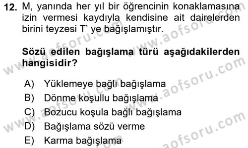 Medeni Hukuk 2 Dersi 2017 - 2018 Yılı (Final) Dönem Sonu Sınav Soruları 12. Soru