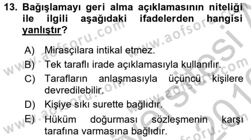 Medeni Hukuk 2 Dersi 2018 - 2019 Yılı Yaz Okulu Sınav Soruları 13. Soru