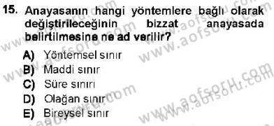 Türk Anayasa Hukuku Dersi 2012 - 2013 Yılı (Vize) Ara Sınavı 15. Soru