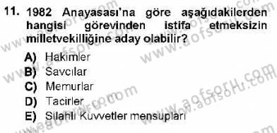 Türk Anayasa Hukuku Dersi 2012 - 2013 Yılı (Final) Dönem Sonu Sınav Soruları 11. Soru