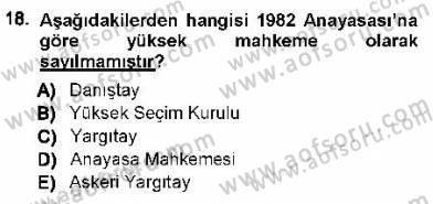 Türk Anayasa Hukuku Dersi 2012 - 2013 Yılı (Final) Dönem Sonu Sınav Soruları 18. Soru