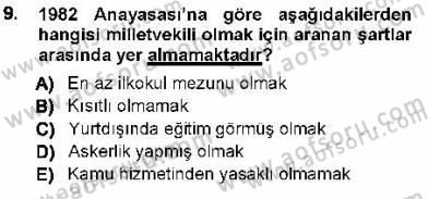 Türk Anayasa Hukuku Dersi 2012 - 2013 Yılı (Final) Dönem Sonu Sınav Soruları 9. Soru