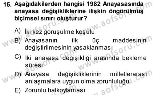 Türk Anayasa Hukuku Dersi 2013 - 2014 Yılı (Vize) Ara Sınav Soruları 15. Soru