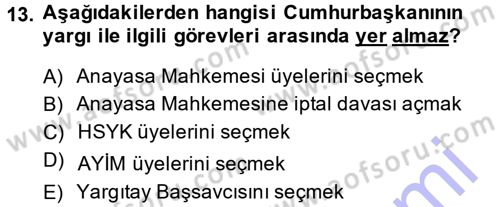 Türk Anayasa Hukuku Dersi 2013 - 2014 Yılı (Final) Dönem Sonu Sınav Soruları 13. Soru