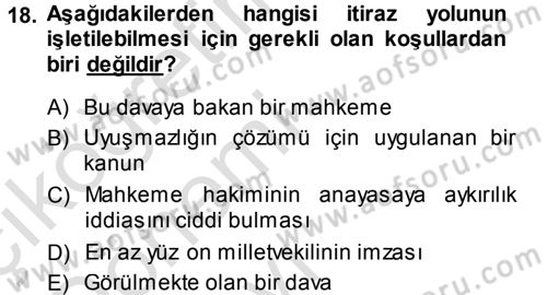 Türk Anayasa Hukuku Dersi 2014 - 2015 Yılı Tek Ders Sınav Soruları 18. Soru