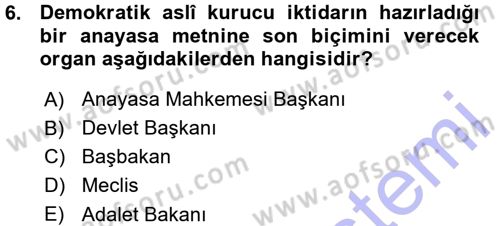 Türk Anayasa Hukuku Dersi 2015 - 2016 Yılı (Vize) Ara Sınav Soruları 6. Soru