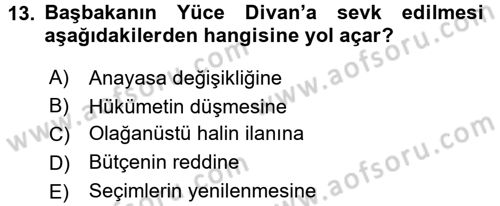 Türk Anayasa Hukuku Dersi 2015 - 2016 Yılı (Final) Dönem Sonu Sınav Soruları 13. Soru