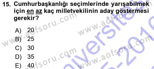 Türk Anayasa Hukuku Dersi 2015 - 2016 Yılı (Final) Dönem Sonu Sınav Soruları 15. Soru