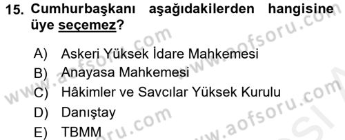 Türk Anayasa Hukuku Dersi 2015 - 2016 Yılı Tek Ders Sınav Soruları 15. Soru