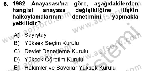 Türk Anayasa Hukuku Dersi 2016 - 2017 Yılı 3 Ders Sınav Soruları 6. Soru