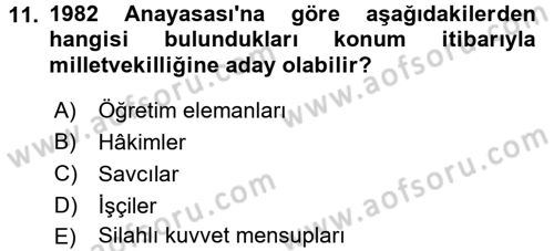 Türk Anayasa Hukuku Dersi 2016 - 2017 Yılı (Final) Dönem Sonu Sınav Soruları 11. Soru