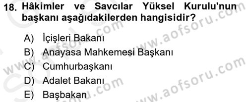Türk Anayasa Hukuku Dersi 2016 - 2017 Yılı (Final) Dönem Sonu Sınav Soruları 18. Soru