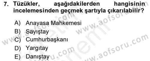 Türk Anayasa Hukuku Dersi 2016 - 2017 Yılı (Final) Dönem Sonu Sınav Soruları 7. Soru