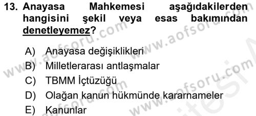 Türk Anayasa Hukuku Dersi 2017 - 2018 Yılı 3 Ders Sınav Soruları 13. Soru