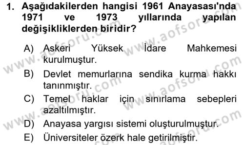 Türk Anayasa Hukuku Dersi 2017 - 2018 Yılı (Final) Dönem Sonu Sınav Soruları 1. Soru