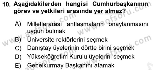 Türk Anayasa Hukuku Dersi 2017 - 2018 Yılı (Final) Dönem Sonu Sınav Soruları 10. Soru