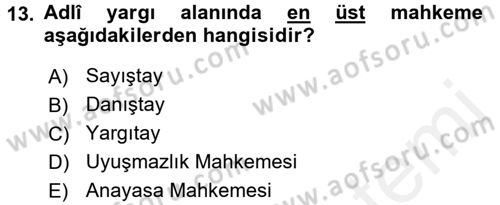 Türk Anayasa Hukuku Dersi 2017 - 2018 Yılı (Final) Dönem Sonu Sınav Soruları 13. Soru