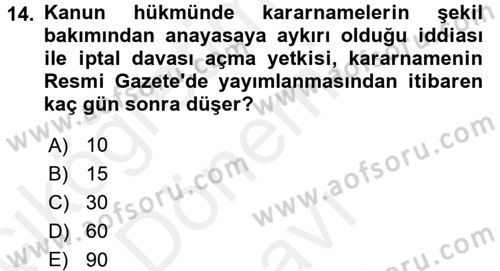 Türk Anayasa Hukuku Dersi 2017 - 2018 Yılı (Final) Dönem Sonu Sınav Soruları 14. Soru
