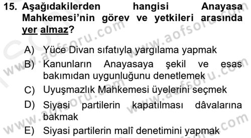Türk Anayasa Hukuku Dersi 2017 - 2018 Yılı (Final) Dönem Sonu Sınav Soruları 15. Soru