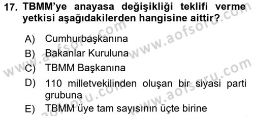 Türk Anayasa Hukuku Dersi 2017 - 2018 Yılı (Final) Dönem Sonu Sınav Soruları 17. Soru