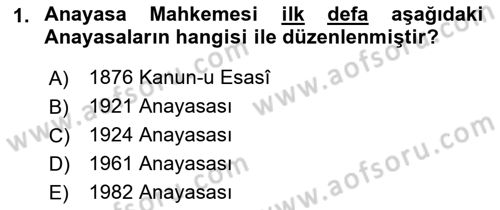 Türk Anayasa Hukuku Dersi 2018 - 2019 Yılı (Final) Dönem Sonu Sınav Soruları 1. Soru