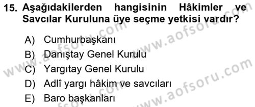 Türk Anayasa Hukuku Dersi 2018 - 2019 Yılı Yaz Okulu Sınav Soruları 15. Soru