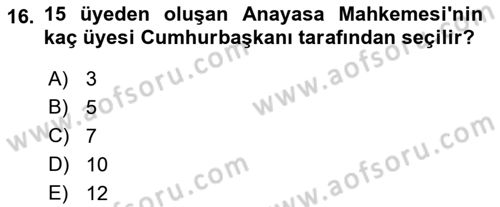 Türk Anayasa Hukuku Dersi 2018 - 2019 Yılı Yaz Okulu Sınav Soruları 16. Soru