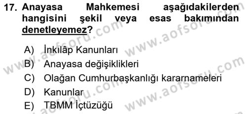 Türk Anayasa Hukuku Dersi 2018 - 2019 Yılı Yaz Okulu Sınav Soruları 17. Soru