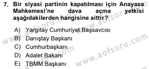 Türk Anayasa Hukuku Dersi 2019 - 2020 Yılı (Vize) Ara Sınav Soruları 7. Soru