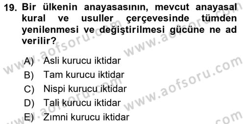 Türk Anayasa Hukuku Dersi 2021 - 2022 Yılı (Final) Dönem Sonu Sınavı 19. Soru