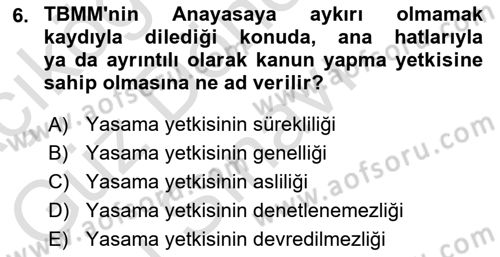 Türk Anayasa Hukuku Dersi 2021 - 2022 Yılı (Final) Dönem Sonu Sınavı 6. Soru