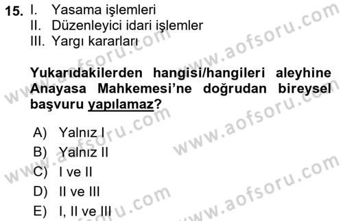 Türk Anayasa Hukuku Dersi 2022 - 2023 Yılı (Final) Dönem Sonu Sınav Soruları 15. Soru