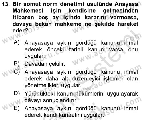 Türk Anayasa Hukuku Dersi 2024 - 2025 Yılı (Final) Dönem Sonu Sınav Soruları 13. Soru