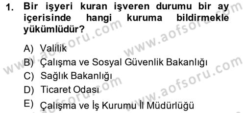 İş Ve Sosyal Güvenlik Hukuku Dersi 2014 - 2015 Yılı (Final) Dönem Sonu Sınav Soruları 1. Soru