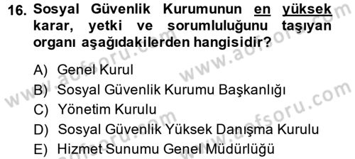 İş Ve Sosyal Güvenlik Hukuku Dersi 2014 - 2015 Yılı (Final) Dönem Sonu Sınavı 16. Soru