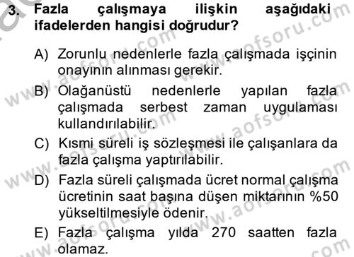 İş Ve Sosyal Güvenlik Hukuku Dersi 2014 - 2015 Yılı (Final) Dönem Sonu Sınav Soruları 3. Soru