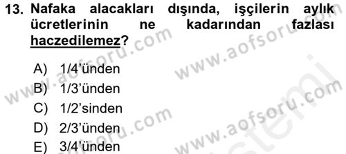 İş Ve Sosyal Güvenlik Hukuku Dersi 2015 - 2016 Yılı (Vize) Ara Sınavı 13. Soru