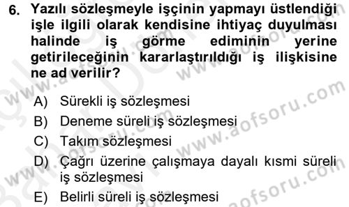 İş Ve Sosyal Güvenlik Hukuku Dersi 2015 - 2016 Yılı (Vize) Ara Sınavı 6. Soru