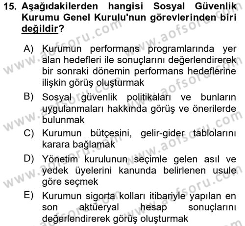 İş Ve Sosyal Güvenlik Hukuku Dersi 2015 - 2016 Yılı (Final) Dönem Sonu Sınav Soruları 15. Soru