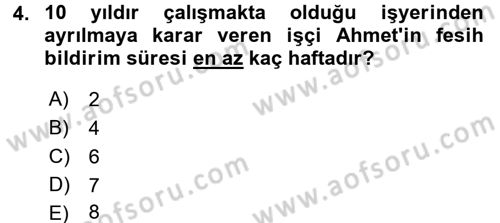 İş Ve Sosyal Güvenlik Hukuku Dersi 2015 - 2016 Yılı (Final) Dönem Sonu Sınav Soruları 4. Soru