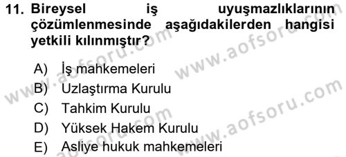 İş Ve Sosyal Güvenlik Hukuku Dersi 2016 - 2017 Yılı 3 Ders Sınav Soruları 11. Soru