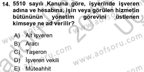 İş Ve Sosyal Güvenlik Hukuku Dersi 2016 - 2017 Yılı 3 Ders Sınav Soruları 14. Soru