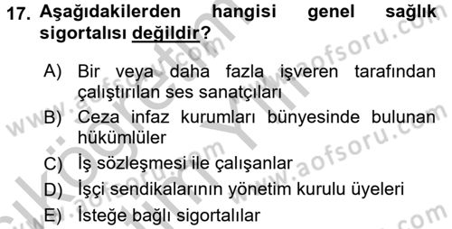 İş Ve Sosyal Güvenlik Hukuku Dersi 2016 - 2017 Yılı 3 Ders Sınav Soruları 17. Soru